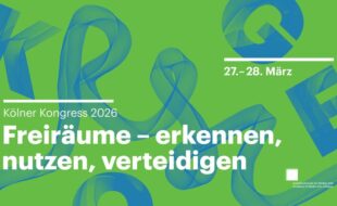 Kölner Kongress 2026 Freiräume - erkenne, nutzen, verteidigen